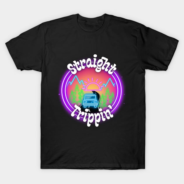 Straight Road Trippin T-Shirt by Dizzy Lizzy Dreamin